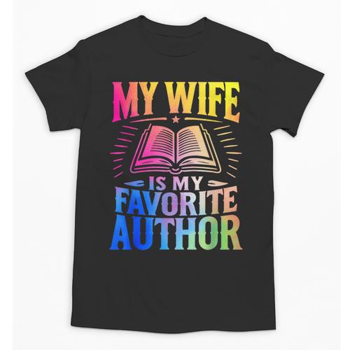 My Wife Is My Favorite Author Book Writer Writing Husband Unisex T-Shirt - Bookorys DE