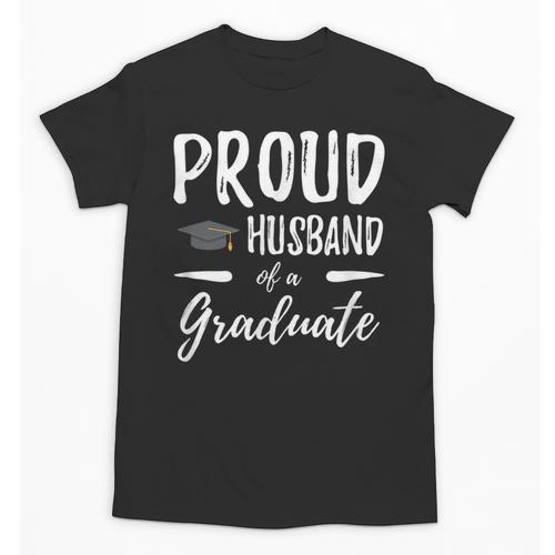 Wife's Graduation Shirt 2018 Proud Husband Of a Graduate Unisex T-Shirt - Best Gift Smart