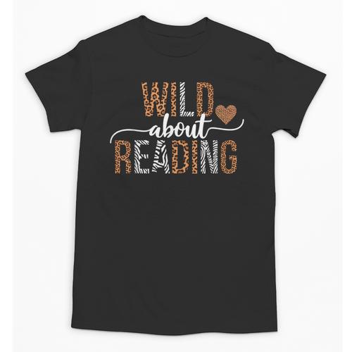 Wild About Reading Books Reader Lover Librarian Bookworm Unisex T-Shirt - Bookorys CA