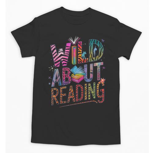 Wild About Reading Books Readers Lovers Bookworm Library Day Unisex T-Shirt - Bookorys