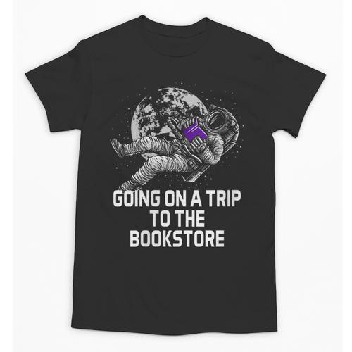 Women's Going On a Trip To The Bookstore Bookworm Humor Unisex T-Shirt - Bookorys UK