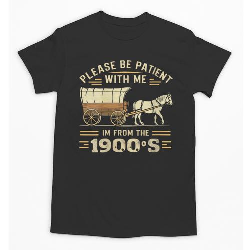 Women's Please Be Patient With Me I'm From The 1900s Vintage Unisex T-Shirt - Figerry