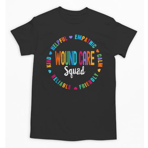 Wound Care Nurse Squad Appreciation Graduation Staff RN Unisex T-Shirt - Best Gift Smart