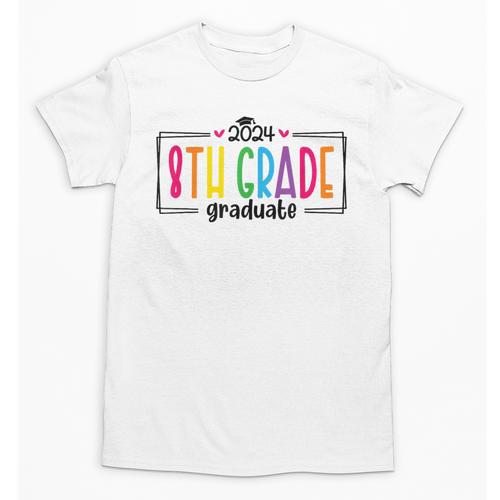 8th Eighth Grade Graduation 2025 Graduate Last Day Of School Unisex T-Shirt - Best Gift Smart