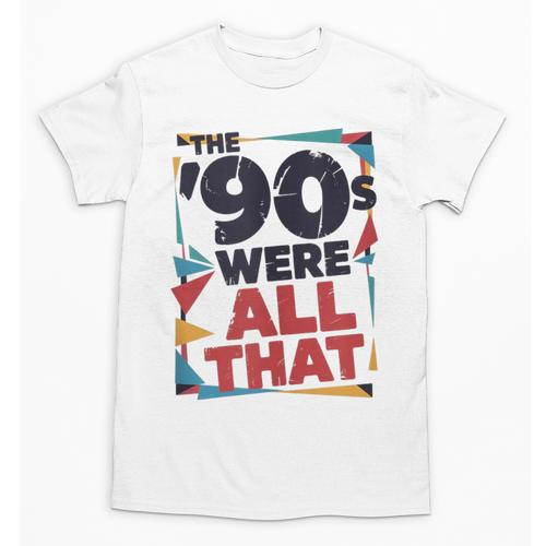 The 90s Were All That – Retro 1990s Nostalgia Tee Unisex T-Shirt - Figerry