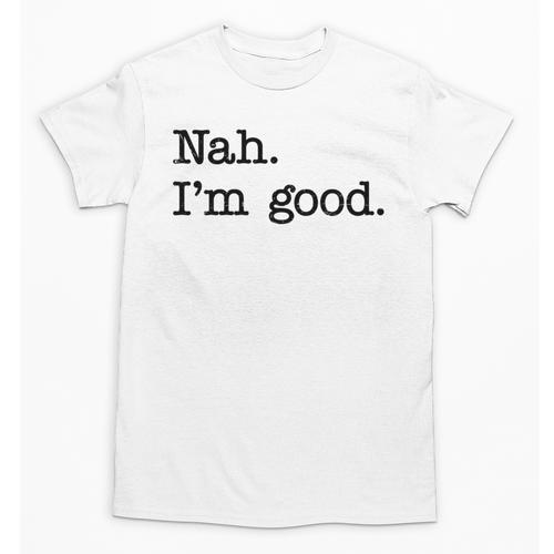 Antisocial Nah I'm Good Introvert Sarcastic Saying Unisex T-Shirt - Raresse