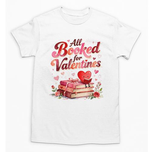 All Booked For Valentines Cute Book Lover Quote Unisex T-Shirt - Bookorys