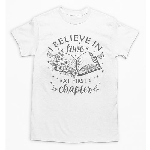 Books I Believe In Love At First Chapter Book Lover Unisex T-Shirt - Bookorys DE