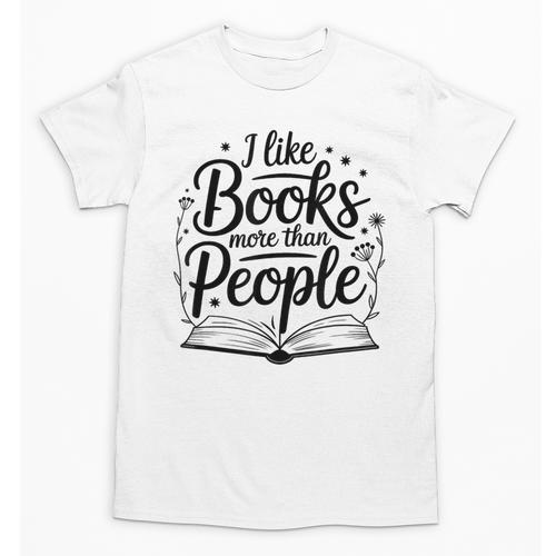 I Like Books More Than People Quote Unisex T-Shirt - Bookorys CA