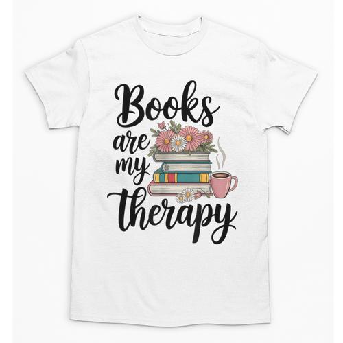 Books Are My Therapy Coffee Books Flowers Bookish Book Lover Unisex T-Shirt - Bookorys