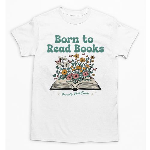 Born To Read Books Forced To Read Emails Book Lover Unisex T-Shirt - Bookorys CA
