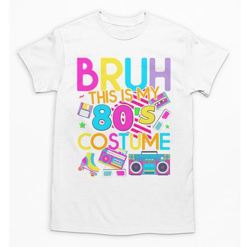 Bruh This Is My 80's Costume Nostalgia Mixtape 80s 90s Party Unisex T-Shirt - Figerry