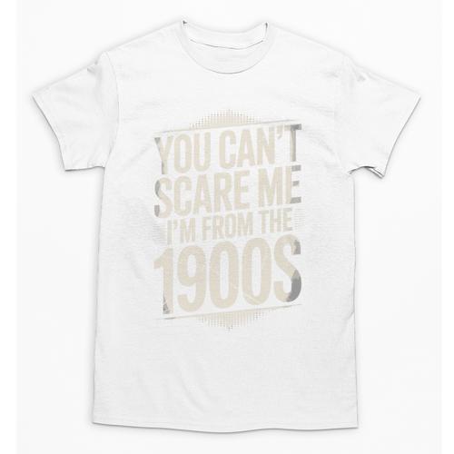 You Can't Scare Me I'm From The 1900s Retro Premium Unisex T-Shirt - Figerry