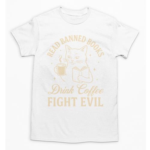 Cat Read Banned Books Drink Coffee Fight Evil Unisex T-Shirt - Bookorys