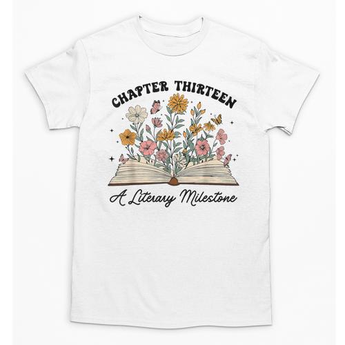 Chapter 13 A Literary Milestone 13th Birthday Book Lovers Unisex T-Shirt - Bookorys