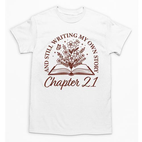 Chapter 21 Book Readers Flower Lovers 21st Birthday Girls Unisex T-Shirt - Bookorys
