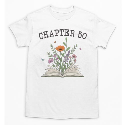 Chapter 50 Book Lovers & Readers 50th Birthday Wildflowers Unisex T-Shirt - Bookorys CA