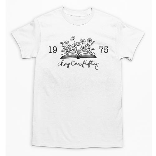 Chapter Fifty 50 Cute 50th 1975 Birthday Book Lovers Unisex T-Shirt - Bookorys DE