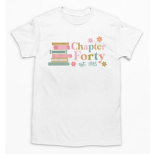 Chapter Forty 40 Years Old 40th Birthday Book Lover Unisex T-Shirt - Bookorys