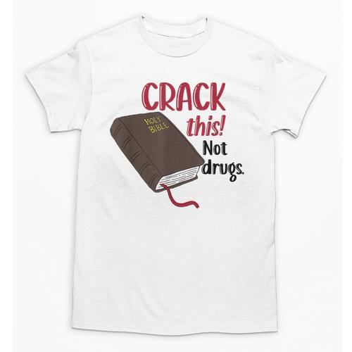 Christian Quote Holy Bible Crack This Book Not Drugs Unisex T-Shirt - Bookorys