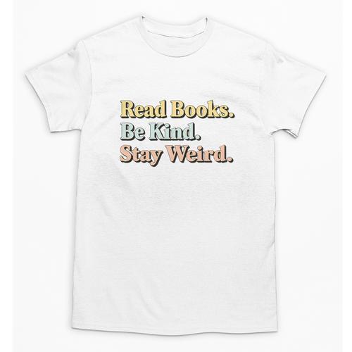 Classic Read Books Be Kind Stay Weird Positive Reader Premium Tri-Blend Unisex T-Shirt - Bookorys DE
