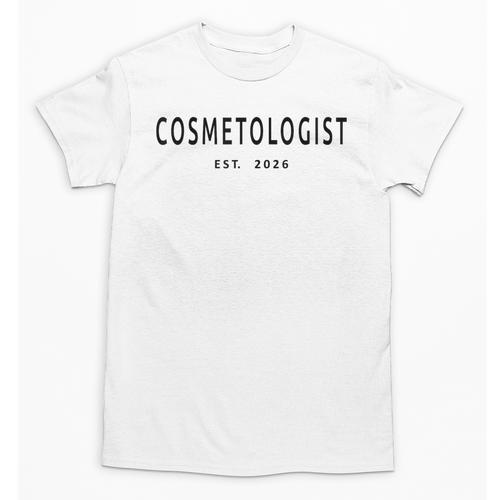 Cosmetologist Est 2026 Beauty School Cosmetology Graduation Unisex T-Shirt - Best Gift Smart