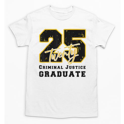 Criminal Justice Graduate Graduated Class Of 2025 Graduation Unisex T-Shirt - Best Gift Smart