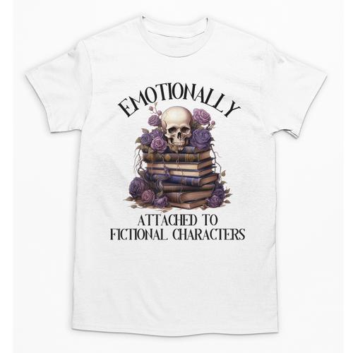 Dark Romance Book Emotionally Attached Fictional Characters Unisex T-Shirt - Bookorys UK