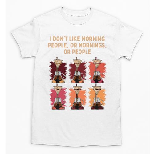 I Dont Like Morning People Introvert Coffee Lover Antisocial Premium Unisex T-Shirt - Raresse