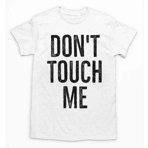Don't Touch Me Introvert Antisocial Introverted Unisex T-Shirt - Raresse