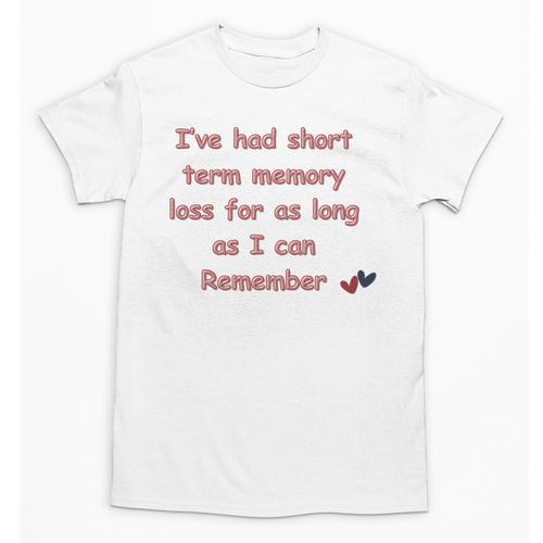 Elderly Senior Retirement Retired Short Term Memory Loss Unisex T-Shirt - Easessy