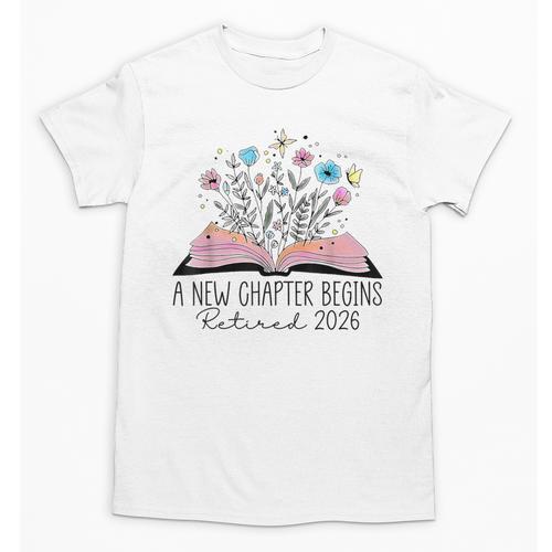 Floral Book A New Chapter Begins Retired 2026 Retirement Unisex T-Shirt - Bookorys