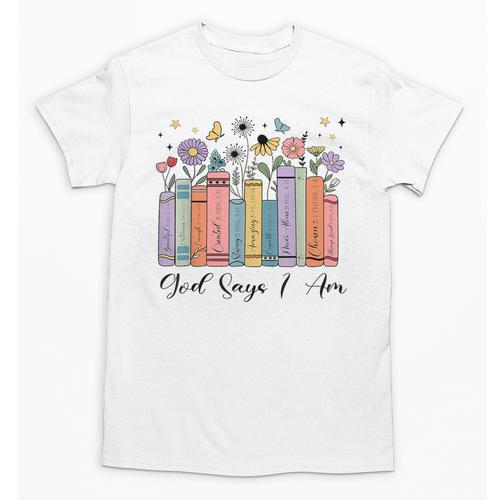 God Says I Am Floral Book Cute Christian Girl Teen Religious Unisex T-Shirt - Bookorys AU