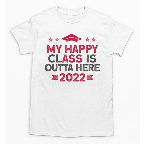 Graduation 2022 My Happy Class Is Outta Here Senior Unisex T-Shirt - Best Gift Smart