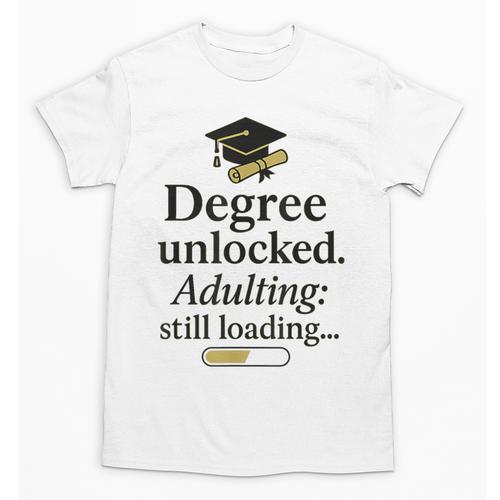 Graduation 2025 Degree Unlocked Adulting Still Loading Unisex T-Shirt - Best Gift Smart