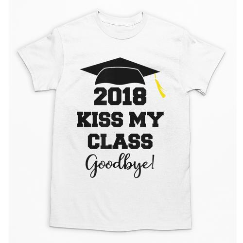 Graduation T Shirt Kiss My Class 2018 Goodbye Unisex T-Shirt - Best Gift Smart