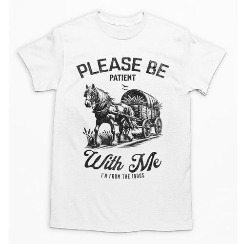 Horse Please Be Patient With Me I'm From The 1900s Premium Unisex T-Shirt - Figerry