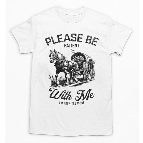 Horse Please Be Patient With Me I'm From The 1900s Unisex T-Shirt - Figerry