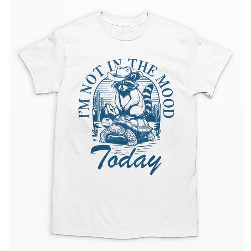 I’m Not In The Mood Today Anti-Social Moody Introvert Humor Unisex T-Shirt - Raresse