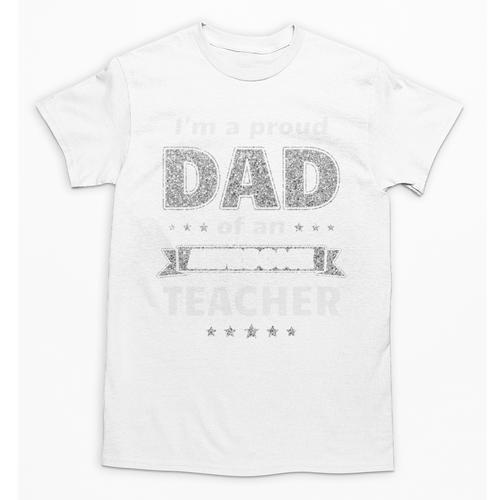 I'm A Proud Dad Of An Awesome Teacher Graduation Unisex T-Shirt - Best Gift Smart