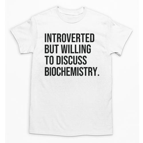 Introverted Biochemist Biochemistry Introvert Unisex T-Shirt - Raresse