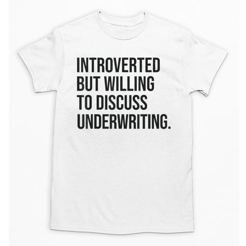 Introverted Underwriter Underwriting Introvert Unisex T-Shirt - Raresse