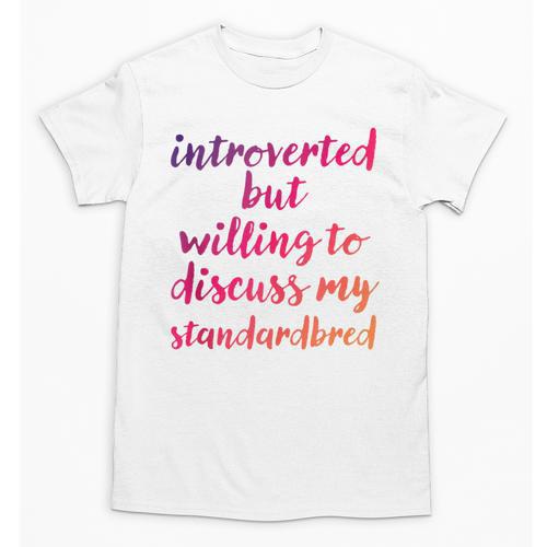 Introverted Willing To Discuss Standardbred Introvert Unisex T-Shirt - Raresse