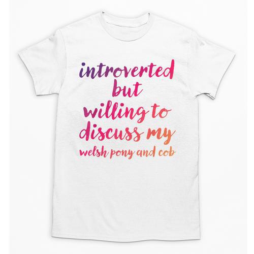 Introverted Willing To Discuss Welsh Pony And Cob Introvert Unisex T-Shirt - Raresse