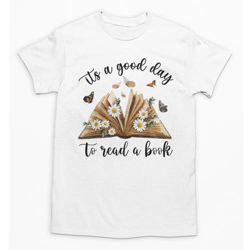 Its A Good Day To Read A Book Book Lover Bookish Women Unisex T-Shirt - Bookorys DE