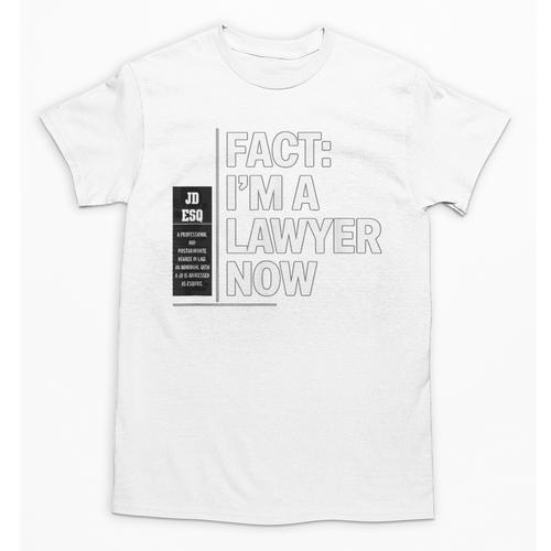JD ESQ Law Graduate Fact I’m a Lawyer Now Graduation Unisex T-Shirt - Best Gift Smart