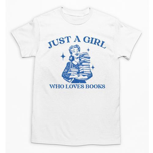 Just a Girl Who Loves Books Book Lover Bookish Unisex T-Shirt - Bookorys