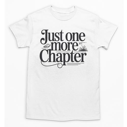 Just One More Chapter Book Lover Quote Reading Unisex T-Shirt - Bookorys CA