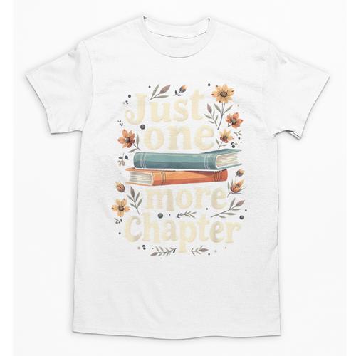 Just One More Chapter Book Reading Floral Teacher Book Lover Unisex T-Shirt - Bookorys CA