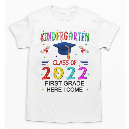Kindergarten Graduation Class Of 2022 1st Grade Here I Come Unisex T-Shirt - Best Gift Smart